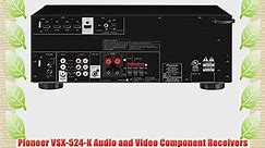 Pioneer VSX-524-K Audio and Video Component Receivers