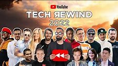 YouTube Rewind 2022 TECH Edition ft. MKBHD, Linus Tech Tips, Casey Neistat, iJustine + More
