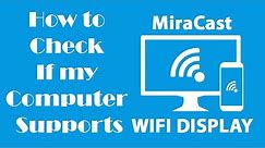 How to check if PC supports Miracast Wi-Fi Direct Display