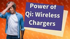 What is Qi certified wireless charger?
