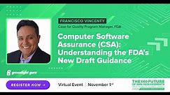 Computer Software Assurance (CSA): Understanding the FDA’s New Draft Guidance