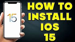 How to Install IOS 15 🔥 How to Install IOS 15 Tutorial?
