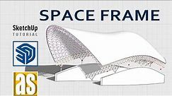 Modeling a Space Frame/Truss Structure in SketchUp | SketchUp Tutorial