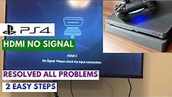 How to Fix PS4 HDMI No Signal On TV | Solved All Issues by 2 Easy Steps