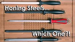Which Type of Honing Steel is Right For Me?