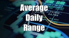 What is the Average Daily Range? | How to use ADR