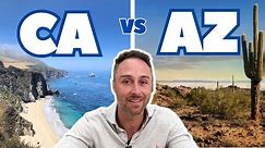 Living in California vs Living in Arizona | CA vs AZ | Which Is Better?