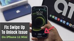 iPhone 12 Mini "Swipe Up to Unlock" Screen Issue (Fixed)
