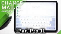 How to Change Mail Signature in iPad Pro 11 - Personalize Mail Signature in iOS