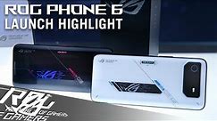 ROG Phone 6: For Those Who Dare Launch Highlight | ROG
