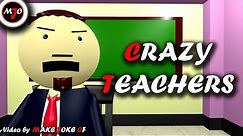 MAKE JOKE OF ||MJO|| - CRAZY TEACHERS