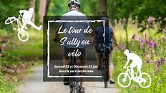 Le Tour de Sully en Vélo Parc du château Sully-sur-loire   samedi 22 juin 2024 - Unidivers