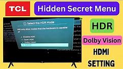 TCL HDR Settings || TCL Tv Hidden Menu || TCL Tv Service Code || Roku TV