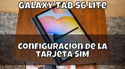 Configuración de la tarjeta SIM Samsung Galaxy Tab S6 Lite