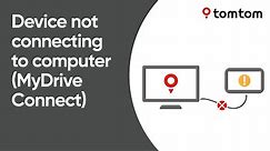 Device not connecting to your computer (MyDrive Connect)