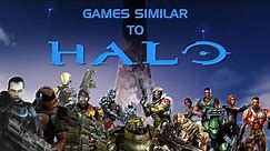 30 Games similar to HALO series (Halo like games) Games like Halo