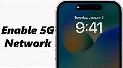 How To Enable (Turn ON) 5G Network On iPhone