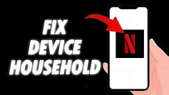 How To Fix Netflix App Device Household 2024