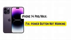 Fix: Power Button Not Working on iPhone 14 Pro/Max/Plus