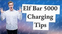 How long should I charge my Elf Bar 5000 for?