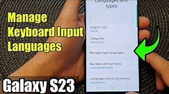 Galaxy S23's: How to Manage Keyboard Input Languages