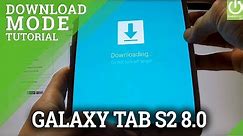 Download Mode SAMSUNG Galaxy Tab S2 8.0 - HOW TO ENTER and QUIT Download Mode