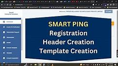 Smartping DLT Registration | Header Registration | Template Registration