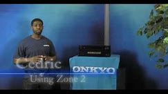 ONKYO How To Use Zone 2