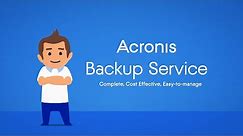 Acronis Backup Service - An easy-to-manage hybrid backup solution