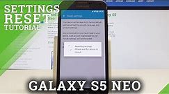 SAMSUNG Galaxy S5 Neo HOW TO RESET SETTINGS / Restore Default Settings