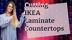How do you cut IKEA laminate countertops?