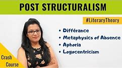 Post-Structuralism Literary Theory: Crash Course for UGC NET English