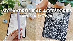 MY FAVORITE IPAD ACCESSORIES 2021 | The Best Aesthetic & Functional iPad Accessories| + Amazon Finds