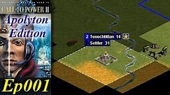 Call To Power II - Apolyton Edition [1/3] Ep001 - Barbarians Take Our Capital!