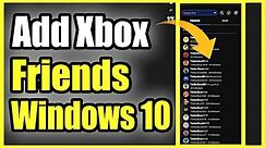 How to Add Xbox Friends on Windows 10 Application & Companion App (Fast Method!)