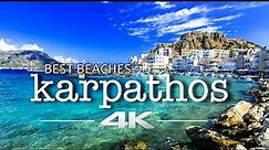KARPATHOS (Κάρπαθος) Greece ► Best Beaches 4K ► 8:30 min