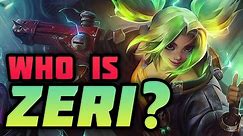 Who is Zeri? - Lore Explained