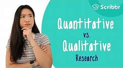 Quantitative vs. Qualitative Research: The Differences Explained | Scribbr 🎓