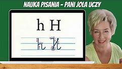 NAUKA PISANIA Litera "h, H". Lekcja 16. Łączenia . Prawidłowe Połączenia i Kierunek Zapisywania