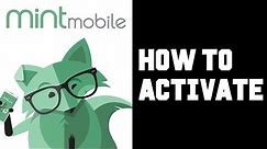 Mint Mobile How To Activate - How To Setup Mint Mobile Sim Tutorial, Guide, Instructions