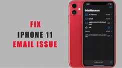 iPhone 11 Email Issues Fix | Can't Send Emails | Cannot Get Mail | Mail Not Opening – Solution