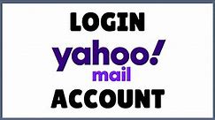 Yahoo Login: How to Login Yahoo Mail 2021 | Yahoo.com Sign in