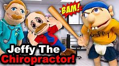 SML Movie: Jeffy The Chiropractor!