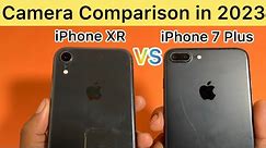 IPhone 7Plus VS iPhone XR Camera Comparison in 2023 🔥 | Detailed Camera Test in Hindi⚡