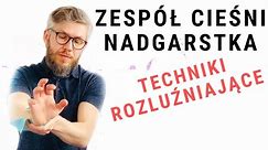 ZESPÓŁ CIEŚNI NADGARSTKA - efektywne rozciąganie i rozluźnianie - dr n. med. Marcin Wytrążek