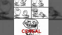Cereal guy memes