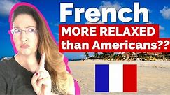 7 Things the French are WEIRDLY more relaxed about than Americans | France vs. USA: