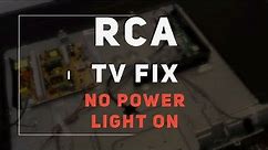 RCA TV No power light on- easy Fix