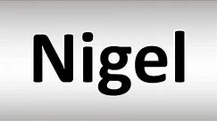 How to Pronounce Nigel
