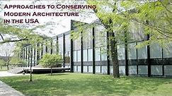 Approaches to Conserving Modern Architecture in the USA
